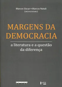 Margens da Democracia A Literatura e a Questão da Diferença