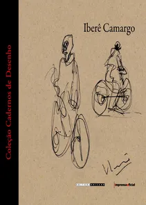 Ibere Camargo - Cadernos De Desenho