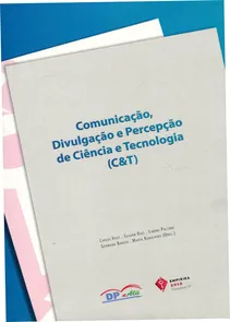 Comunicação, Divulgação e Percepção de Ciência e Tecnologia (C&T)