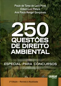 250 Questões de Direito Ambiental Especial para Concursos