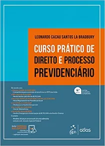 Curso Prático de Direito e Processo Previdenciário - 4ª Edição (2021)