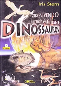 Sobrevivendo a Grande Extinção - Dinossauros