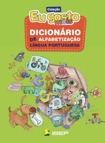 Eu Gosto Mais Dicionário de Alfabetização - Língua Portuguesa