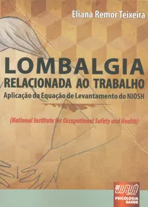 Lombalgia Relacionada ao Trabalho - Aplicação da Equação de Levantamento do NIOSH