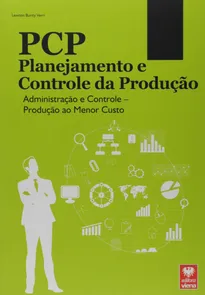 PCP (Planejamento e Controle da Produção) - Administração e Controle