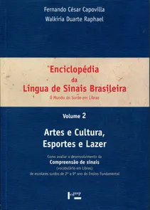 Enciclopédia Da Língua De Sinais Brasileira - Volume 2 - O Mundo do Surdo em Libras