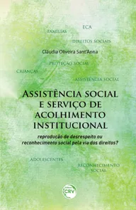 Assistência Social e Serviço de Acolhimento Institucional