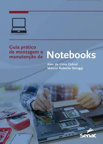 Guia Prático de Montagem e Manutenção de Notebooks