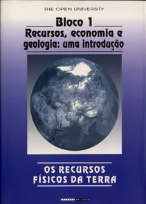 Recursos Fisicos Da Terra - Bloco I - Recursos, Economia E Geologia - Uma Introducao