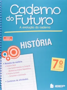 Caderno do Futuro História - 7º Ano