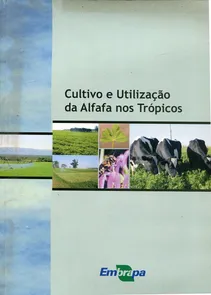 Cultivo e Utilização da Alfafa nos Trópicos