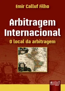 Arbitragem Internacional - O Local da Arbitragem