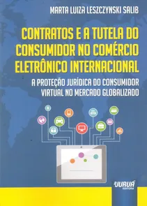 Contratos e a Tutela do Consumidor no Comércio Eletrônico Internacional