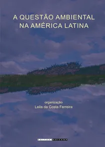 Questao Ambiental Na America Latina,a - Teoria Social E Interdisciplinaridade