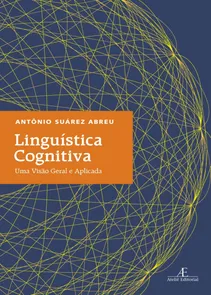 Linguística Cognitiva - Uma Visão Geral e Aplicada