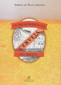Primordios Da Cerveja No Brasil