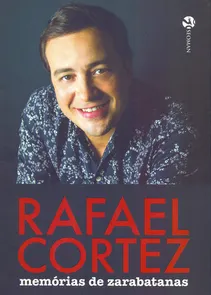 Rafael Cortez - Memorias De Zarabatanas
