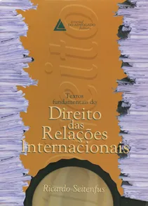 Textos Fundamentais Do Direito - Das Relacoes Internacionais