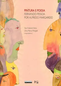 Pintura e Poesia - Fernando Pessoa por Alfredo Margarido