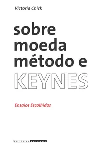Sobre Moeda, Metodo E Keynes