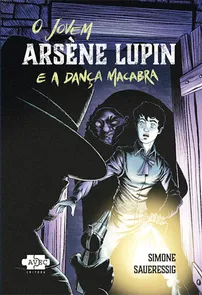 Jovem Arsène Lupin e a Dança Macabra, O