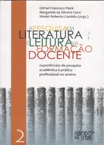 A Pesquisa em Literatura e Leitura na Formação Docente - Volume 2