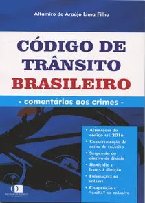 Código de Trânsito Brasileiro - Comentários aos Crimes