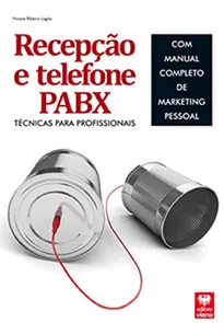 Recepção e Telefone PABX  Técnicas para Profissionais