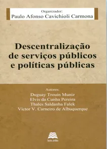 Descentralização De Serviços Públicos e Políticas Públicas