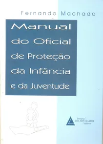 Manual De Oficial De Protecao Da Infancia E Da Juventude