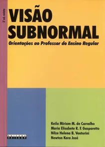Visao Subnormal - Orientacoes Ao Professor Do Ensino Regular