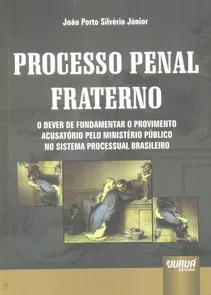 Processo Penal Fraterno