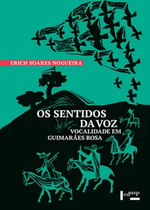 Os Sentidos da Voz - Vocalidade em Guimarães Rosa