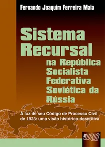Sistema Recursal - Na República Socialista Federativa Soviética da Rússia