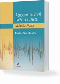 Aquecimento Vocal Na Pratica Cenica - Multiplas Vozes