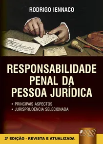 Responsabilidade Penal da Pessoa Jurídica - 2ª Edição 2010