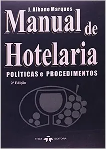 Manual de Hotelaria. Políticas e Procedimentos