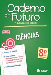 Caderno do Futuro Ciências - 8º Ano