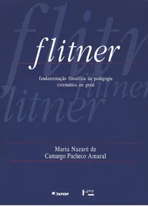 Flitner Fundamentação Filosófica da Pedagogia Sistemática ou Geral