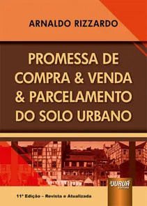 Promessa de Compra e Venda e Parcelamento do Solo Urbano - 11ª Edição (2020)