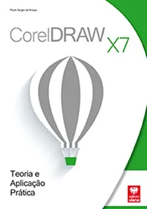 CorelDRAW X7 - Teoria e Aplicação Prática