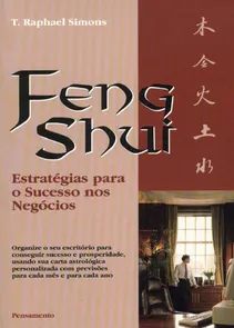 Feng Shui - Estratégias para o Sucesso nos Negócios