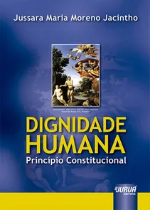 Dignidade Humana - Princípio Constitucional
