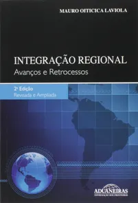 Integração Regional - Avanços e Retrocessos