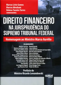 Direito Financeiro na Jurisprudência do Supremo Tribunal Federal Homenagem ao Ministro Marco Aurélio