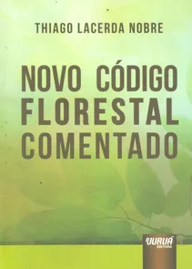 Novo Código Florestal Comentado