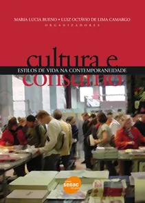 Cultura E Consumo: Estilos De Vida Na Contemporaneidade
