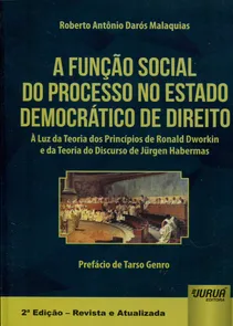 A Função Social do Processo no Estado Democrático de Direito