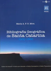Bibliografia Geografica De Santa Catarina 1500-1960