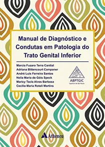 Manual de Diagnóstico e Condutas em Patologia do Trato Genital Inferior